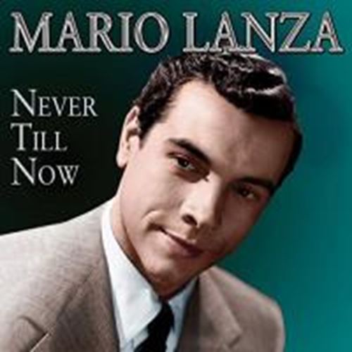 Mario Lanza - Never Till Now