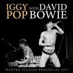 Iggy Pop & David Bowie - Mantra Studios Broadcast '77