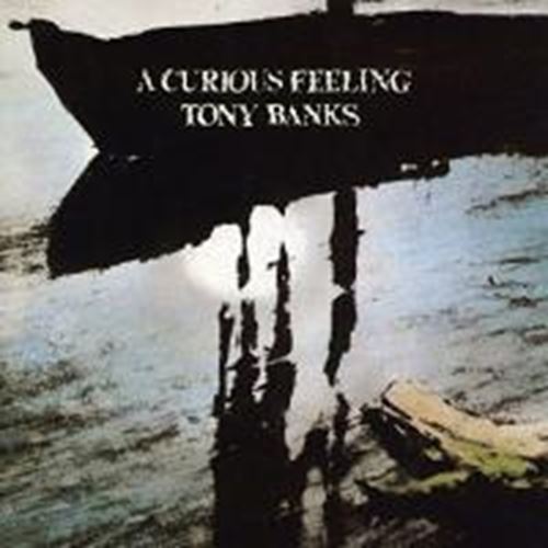 Tony Banks - A Curious Feeling