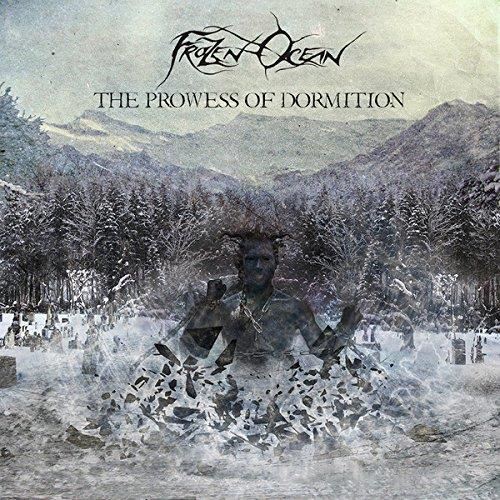 Frozen Ocean - Prowess Of Dormition