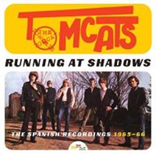 Tomcats - Running At Shadows: Spanish Recs '6