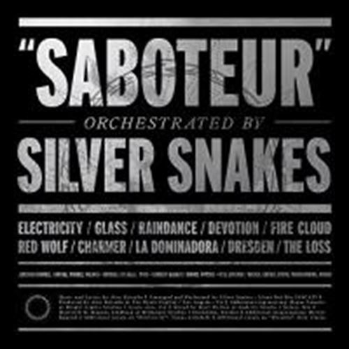 Silver Snakes - Saboteur