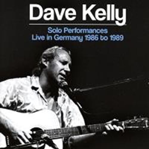 Dave Kelly - Solo Performances