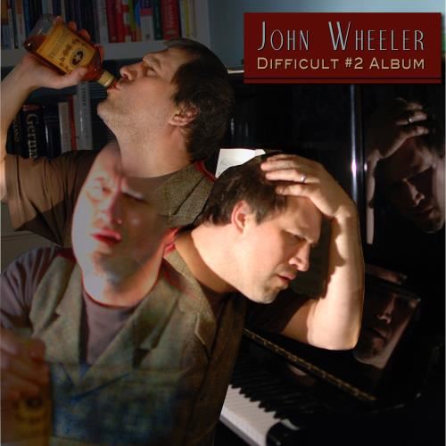 John Wheeler - Difficult 2 Album