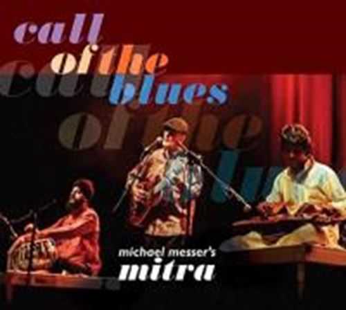 Michael Messer's Mitra - Call Of The Blues