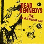 Dead Kennedys - Live, The Old Waldorf '79