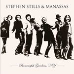 Stephen Stills & Manassas - Bananafish Gardens Ny