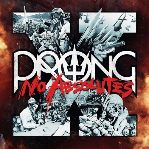 Prong - X: No Absolutes