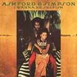 Ashford & Simpson - I Wanna Be Selfish: Expanded Ed.