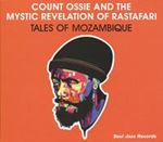 Count Ossie & The Mystic Revelation - Tales Of Mozambique