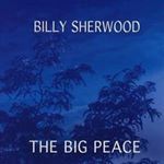 Billy Sherwood - Big Peace The