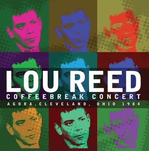 Lou Reed - Coffeebreak Concert: Agora, Clevela