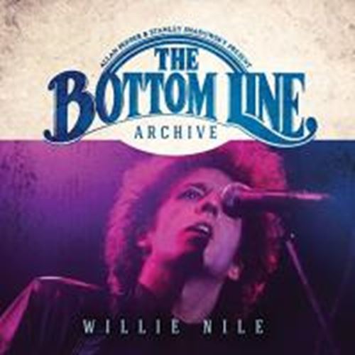 Willie Nile - Bottom Line Archive Series