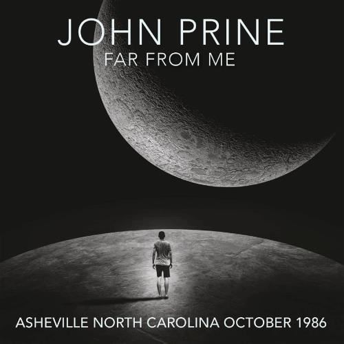 John Prine - Far From Me, Asheville North Caroli