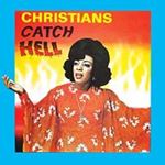 Various - Christians Catch Hell: Gospel Roots