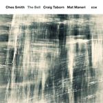 Ches Smith, Craig Taborn & Mat Mane - The Bell