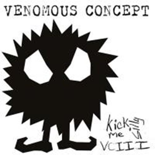 Venomous Concept - Kick Me Silly - Vc Iii