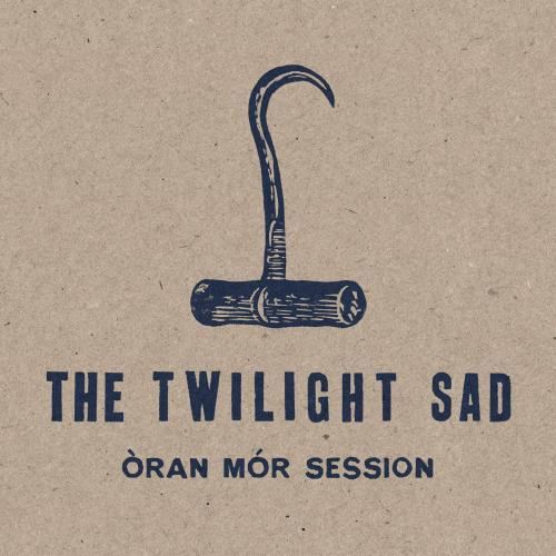 The Twilight Sad - Oran Mor