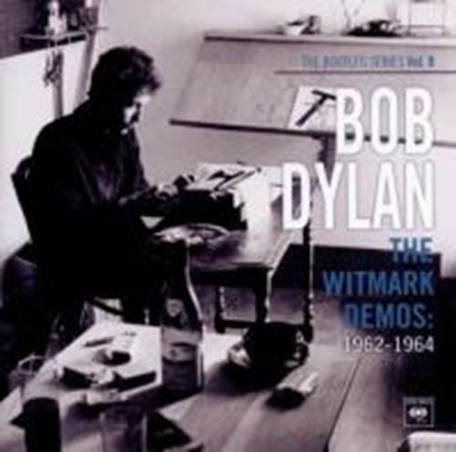 Bob Dylan - Witmark Demos '62-'64: Bootleg Seri