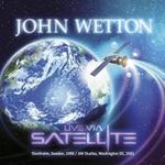 John Wetton - Live Via Satellite