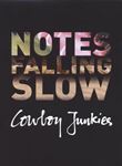 Cowboy Junkies - Notes Falling Slow