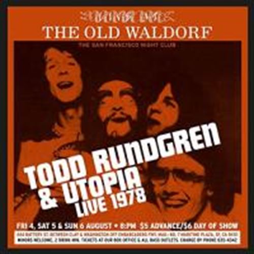 Todd Rundgren & Utopia - Live At The Waldorf: Live '78