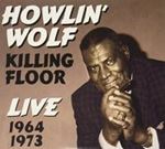 Howlin Wolf - Killing Floor Live '64 - '73