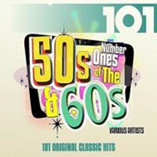 Various - 101: Number 1s Of The 50s & 60s