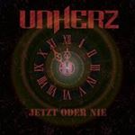 Unherz - Jetzt Oder Nie!: Deluxe