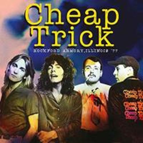 Cheap Trick - Rockford Armory. Illinois '77