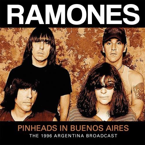 Ramones - Pinheads In Buenos Aires