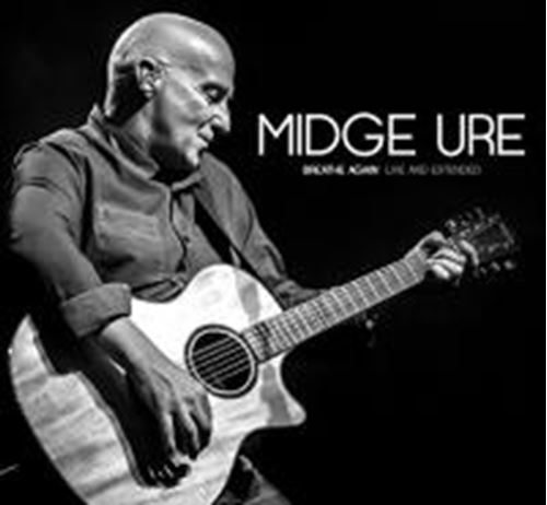 Midge Ure - Breathe Again: Live & Extended