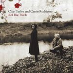 Chip Taylor & Carrie Rodriguez - Red Dog Tracks