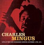 Charles Mingus - Live At The Jazz Workshop, Boston 1