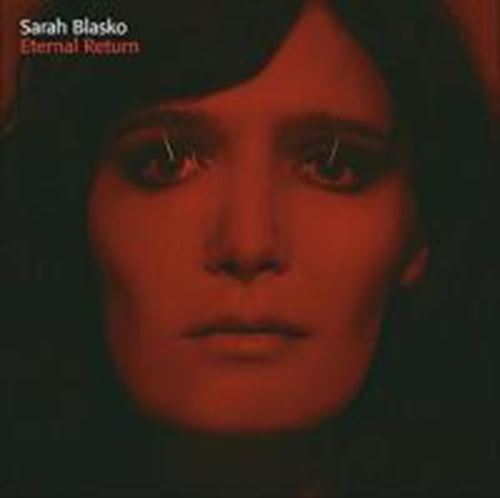 Sarah Blasko - Eternal Return