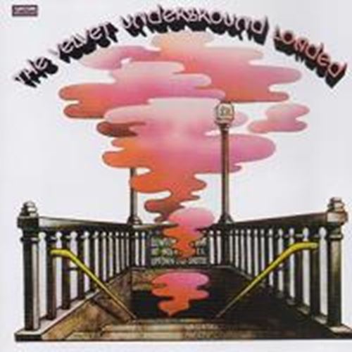 The Velvet Underground - Loaded: Remastered