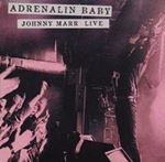 Johnny Marr - Adrenalin Baby: Live