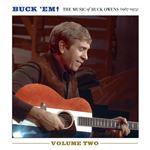 Buck Owens - Buck 'em! Vol. 2: The Music