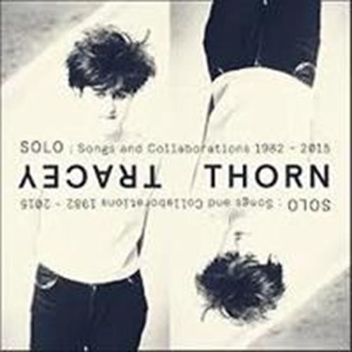 Tracey Thorn - Solo: Songs & Collaborations '82-'1