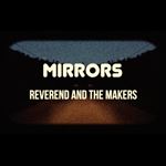 Reverend & The Makers - Mirrors