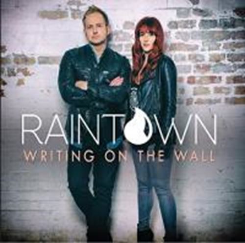 Raintown - Writing On The Wall