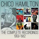 Chico Hamilton - Complete Recordings '59 - '62