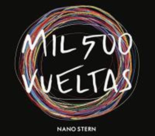 Nano Stern - Mil500 Vueltas