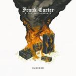 Frank Carter & The Rattlesnake - Blossom