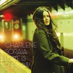 Charlene Soraia - Love Is The Law