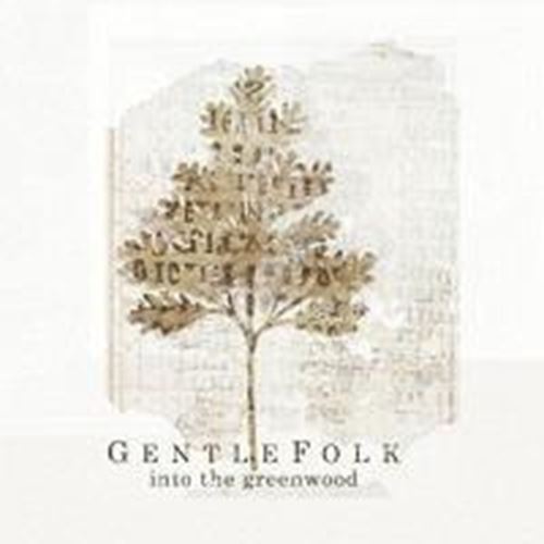 Gentlefolk - Into The Greenwood