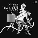 Various - Songs For Swinging Ghosts