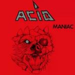 Acid - Maniac