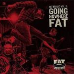 Various - Fat Music Vol.8: Going Nowhere Fat