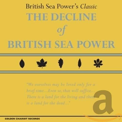 British Sea Power - Decline Of British Sea Power